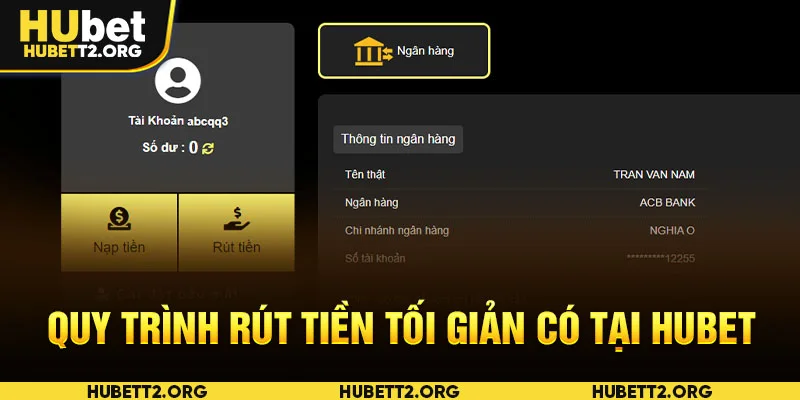 Quy trình rút tiền tối giản có tại HUBET